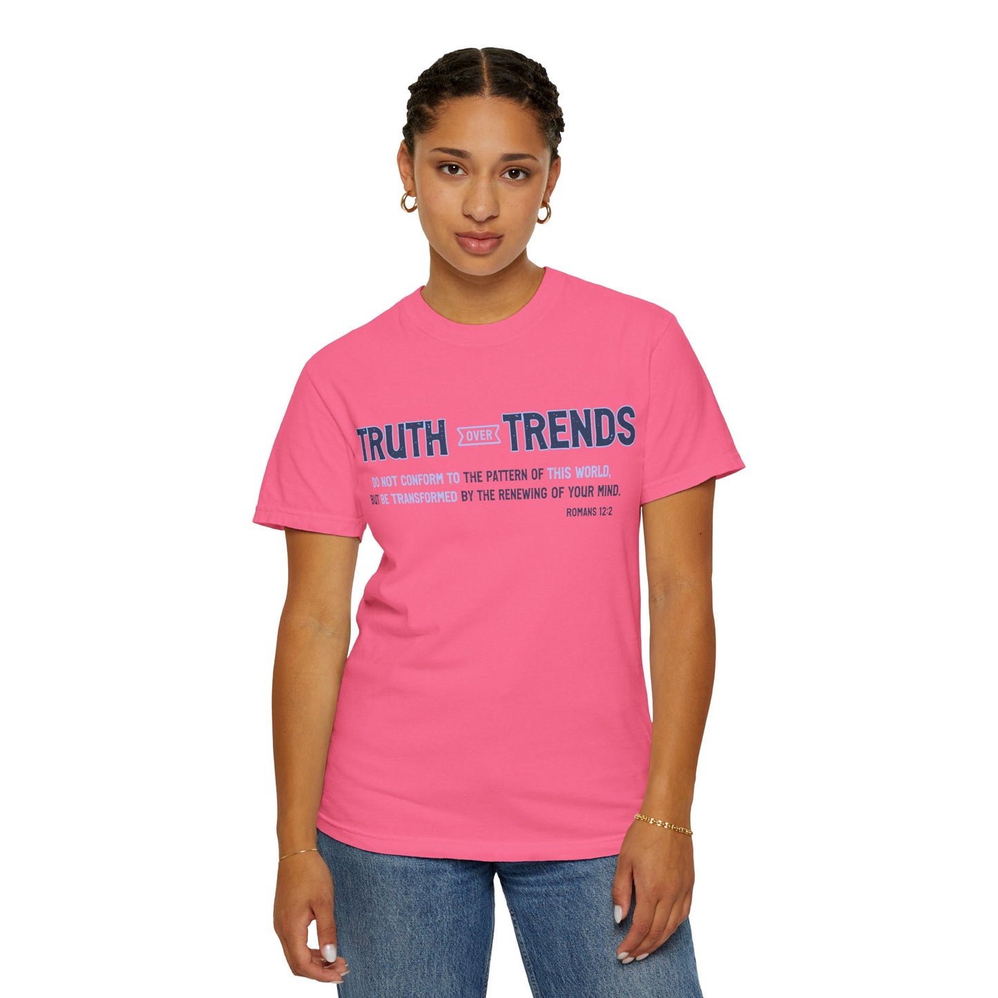 Truth & Trends Unisex Garment-Dyed T-shirt, Motivational Tee, Inspirational Shirt, Casual Wear, Faith-Based Apparel
