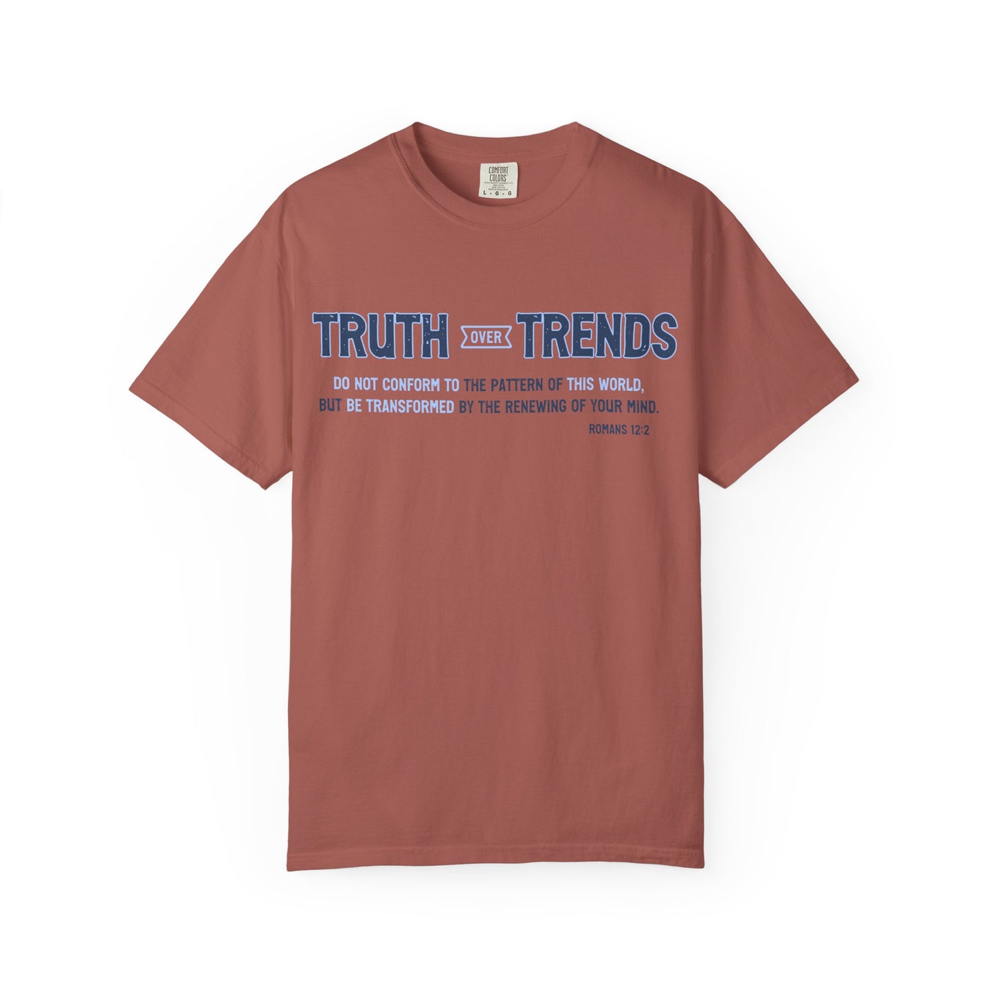 Truth & Trends Unisex Garment-Dyed T-shirt, Motivational Tee, Inspirational Shirt, Casual Wear, Faith-Based Apparel