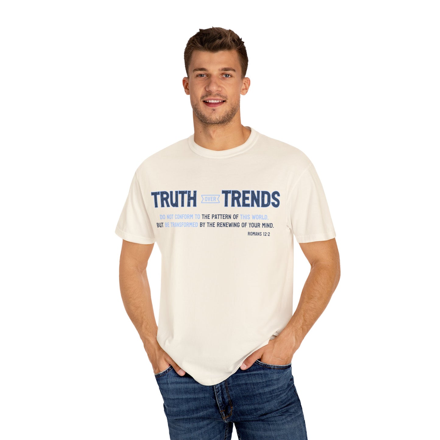 Truth & Trends Unisex Garment-Dyed T-shirt, Motivational Tee, Inspirational Shirt, Casual Wear, Faith-Based Apparel