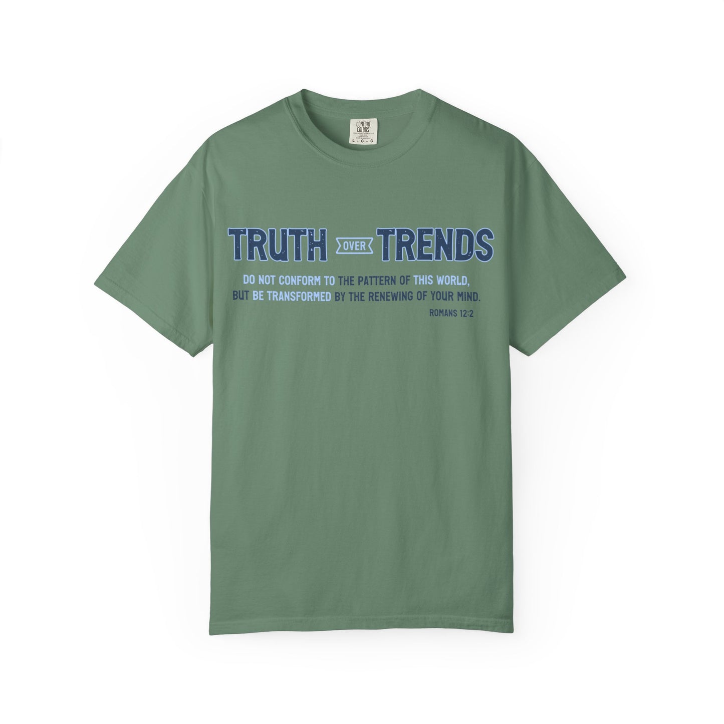 Truth & Trends Unisex Garment-Dyed T-shirt, Motivational Tee, Inspirational Shirt, Casual Wear, Faith-Based Apparel