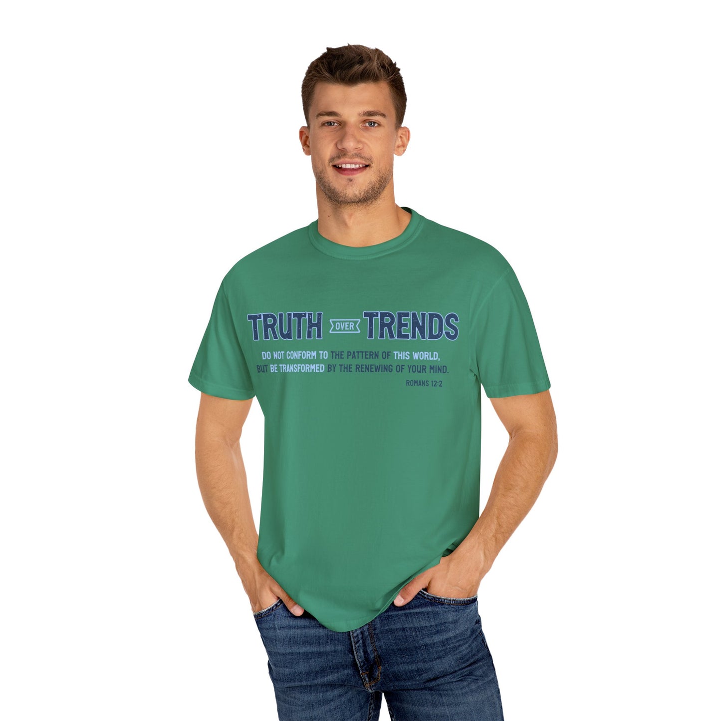 Truth & Trends Unisex Garment-Dyed T-shirt, Motivational Tee, Inspirational Shirt, Casual Wear, Faith-Based Apparel
