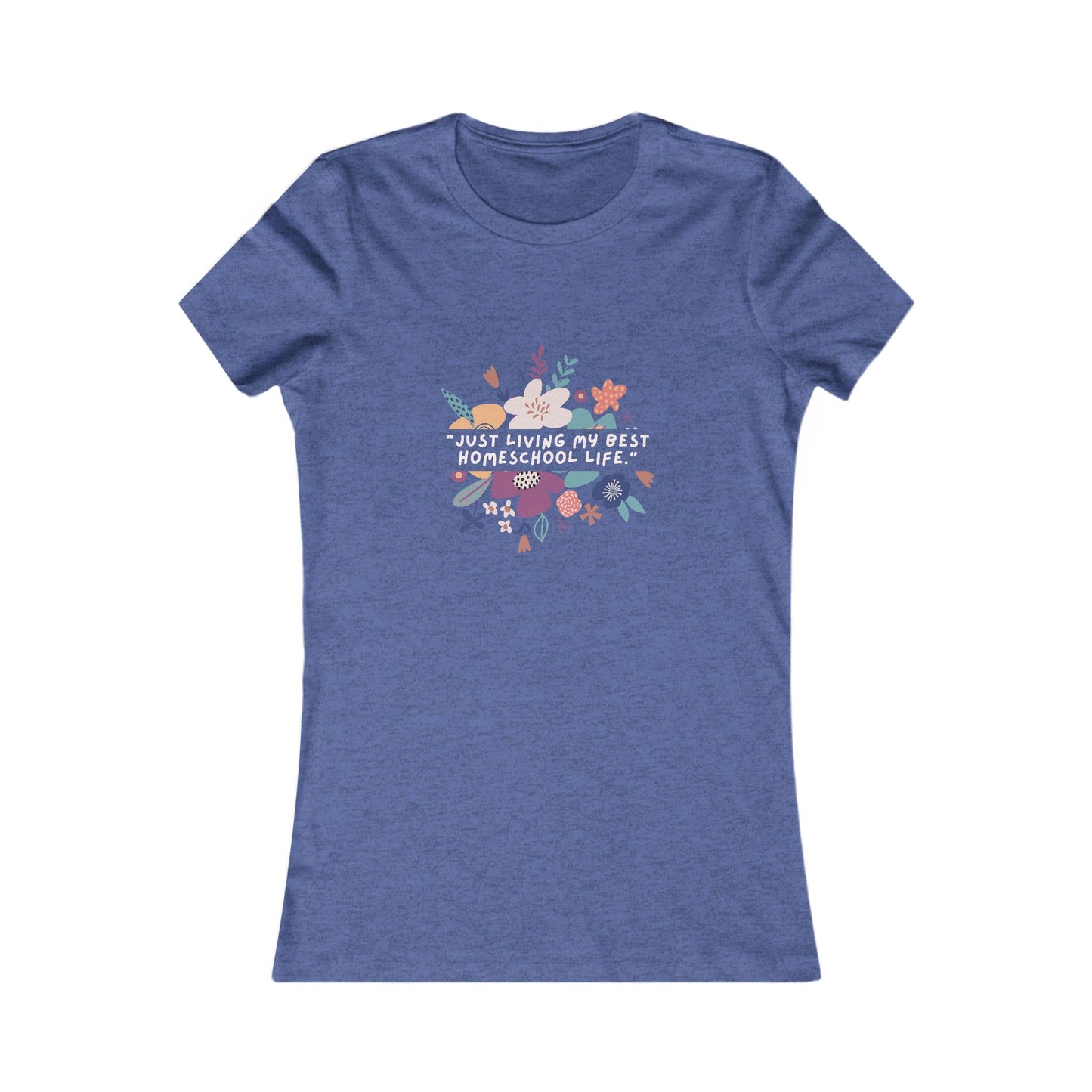 Homeschool Life Tee, Floral Graphic T-Shirt, Motivational Shirt, Gift for Teachers, Women’s Casual Wear