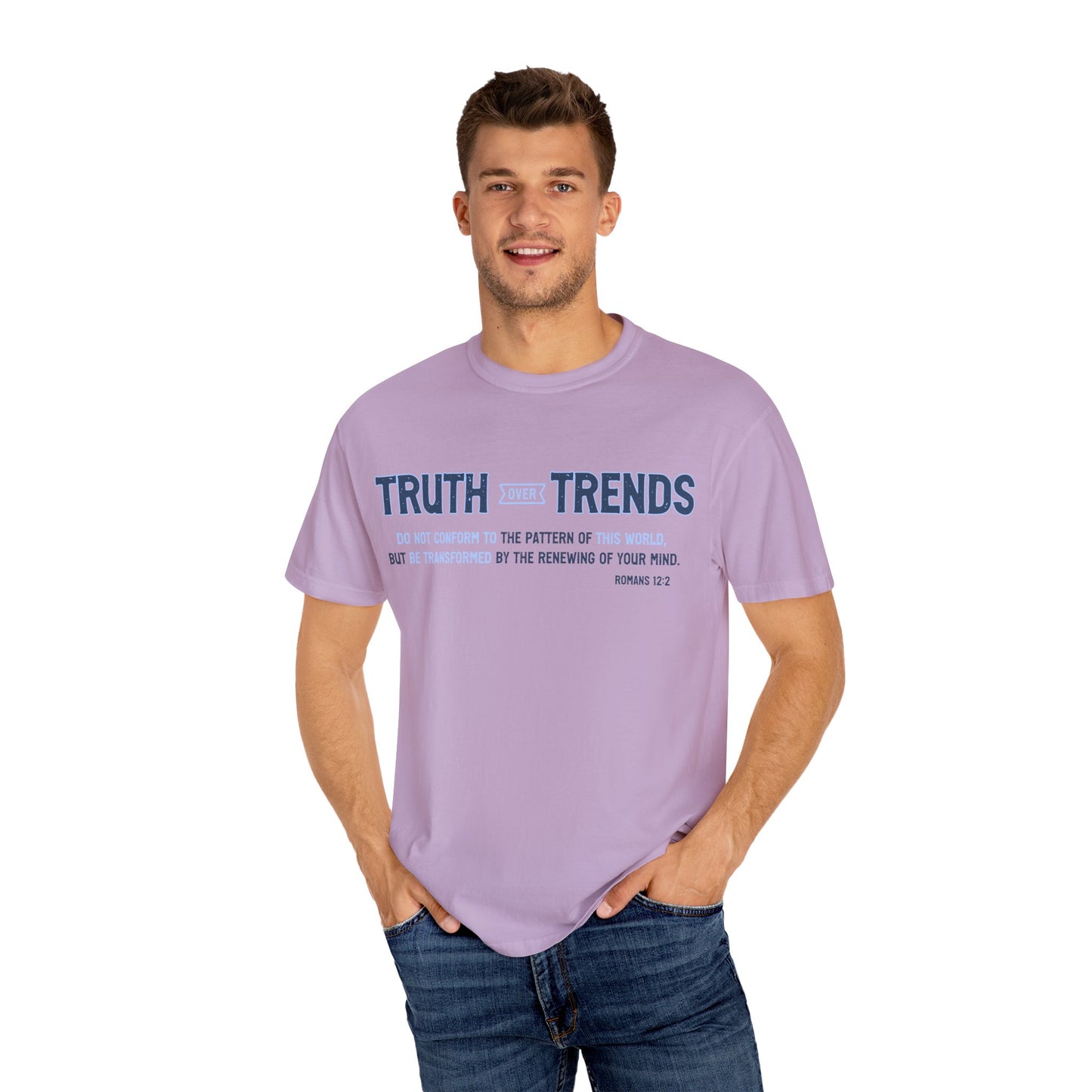Truth & Trends Unisex Garment-Dyed T-shirt, Motivational Tee, Inspirational Shirt, Casual Wear, Faith-Based Apparel