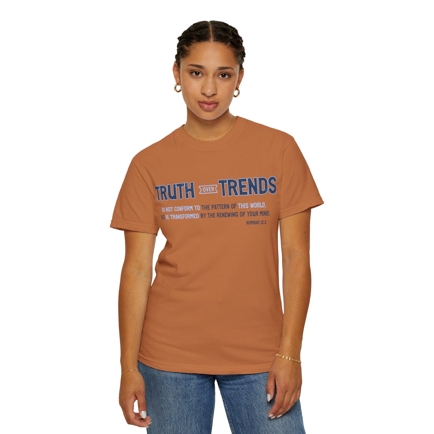 Truth & Trends Unisex Garment-Dyed T-shirt, Motivational Tee, Inspirational Shirt, Casual Wear, Faith-Based Apparel