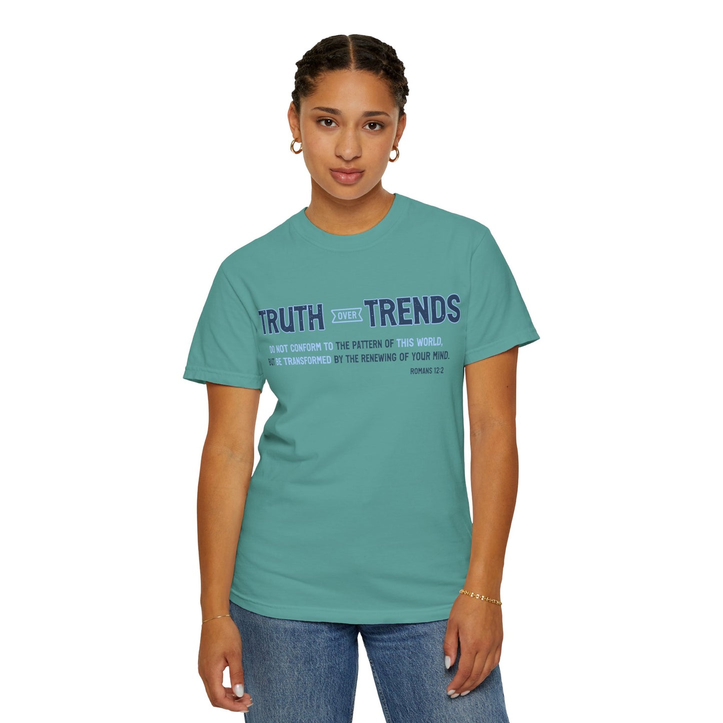 Truth & Trends Unisex Garment-Dyed T-shirt, Motivational Tee, Inspirational Shirt, Casual Wear, Faith-Based Apparel