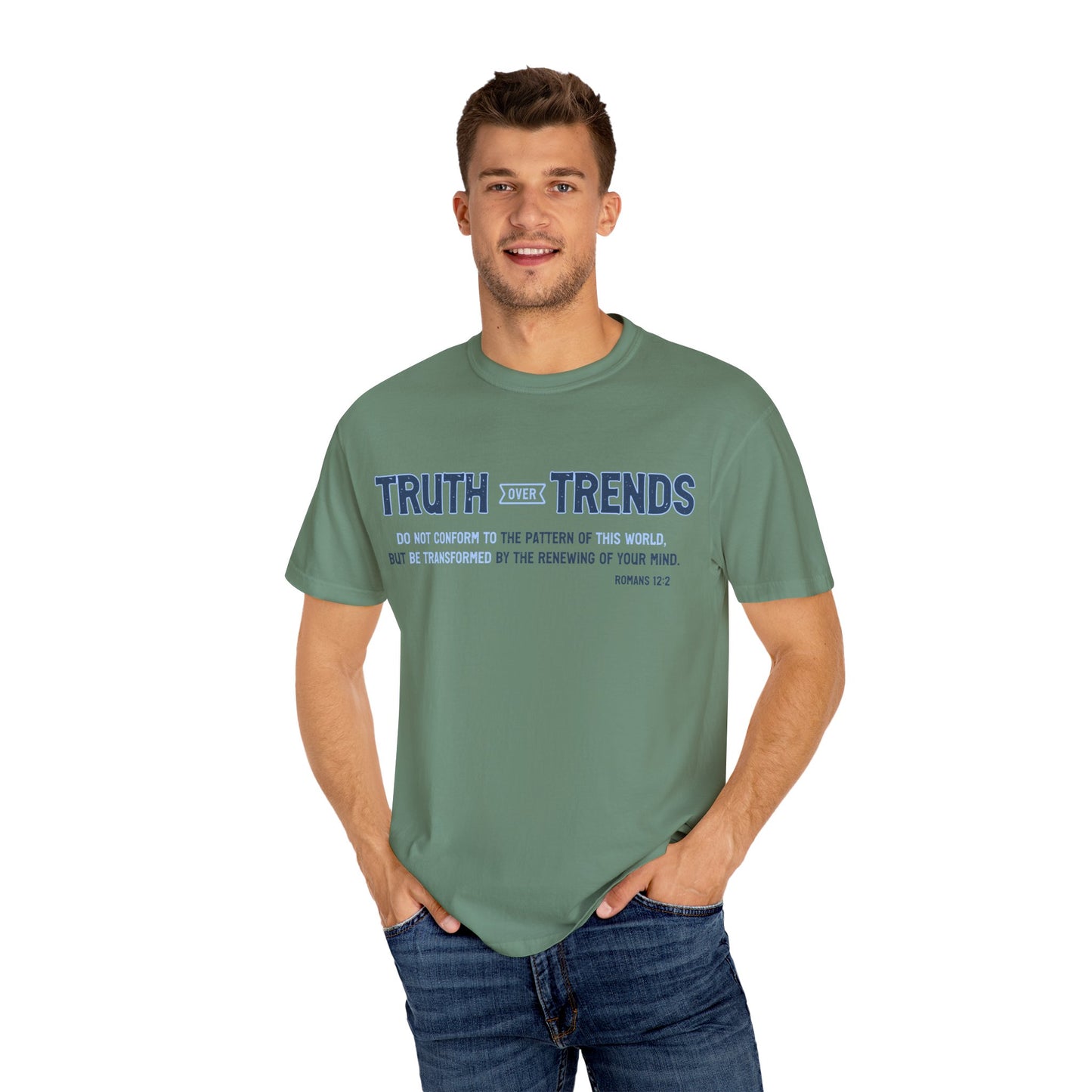 Truth & Trends Unisex Garment-Dyed T-shirt, Motivational Tee, Inspirational Shirt, Casual Wear, Faith-Based Apparel