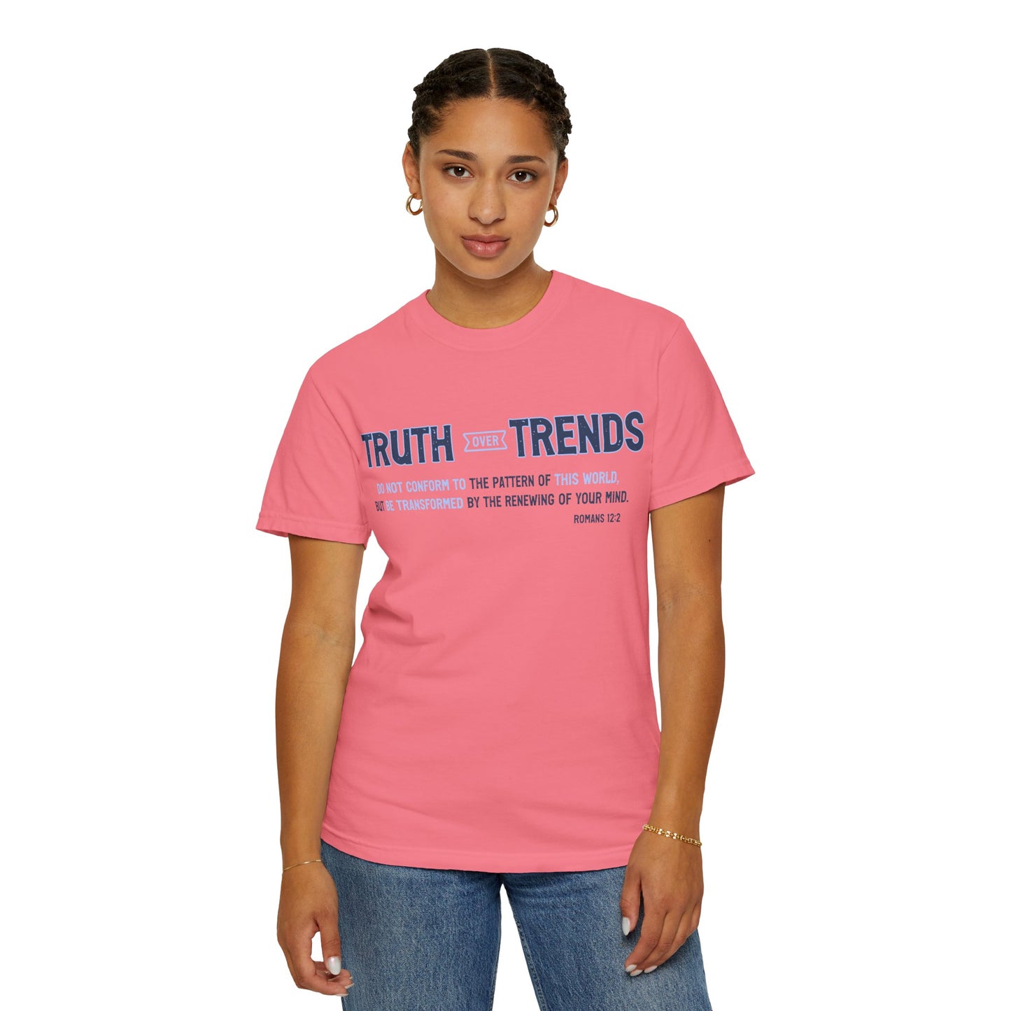 Truth & Trends Unisex Garment-Dyed T-shirt, Motivational Tee, Inspirational Shirt, Casual Wear, Faith-Based Apparel