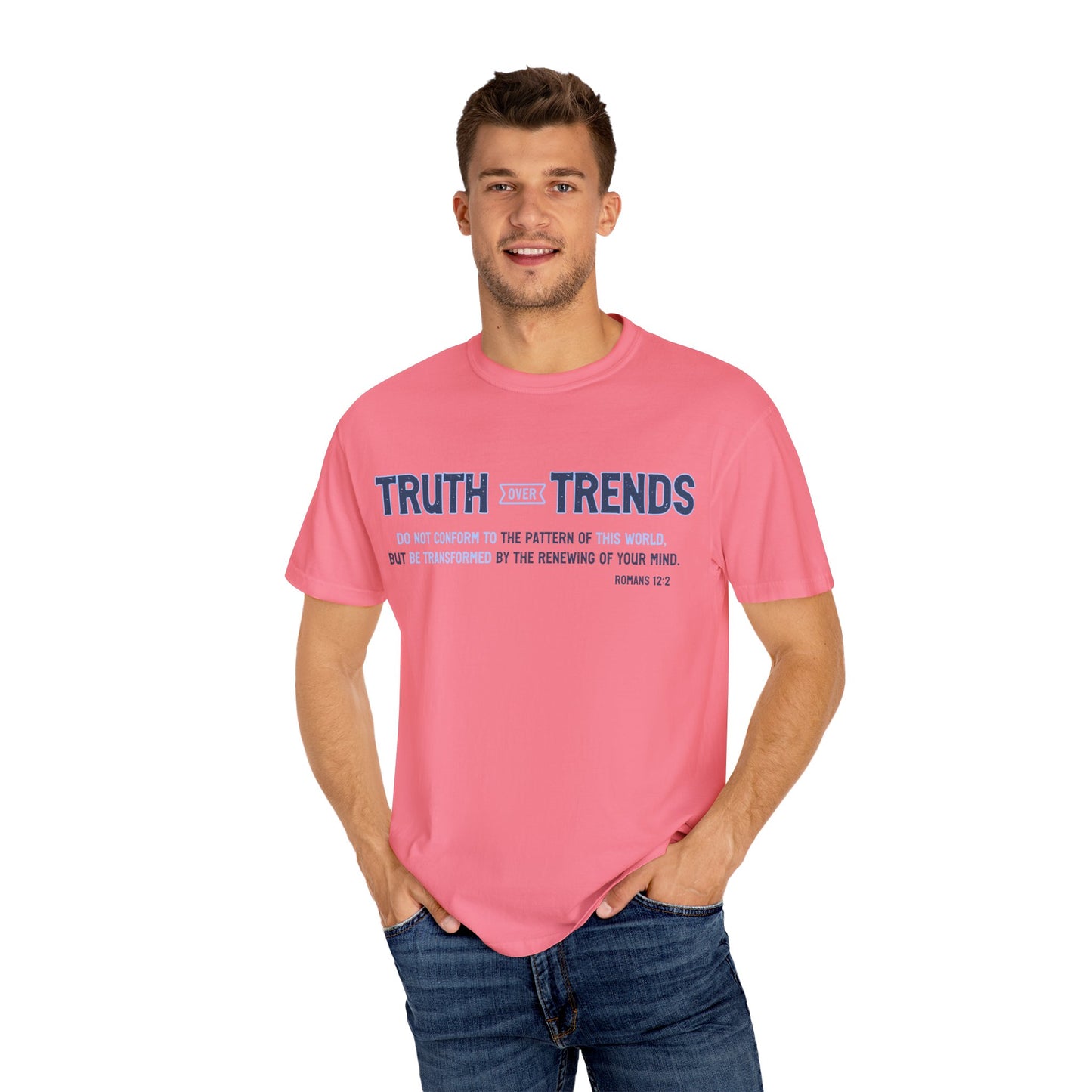 Truth & Trends Unisex Garment-Dyed T-shirt, Motivational Tee, Inspirational Shirt, Casual Wear, Faith-Based Apparel