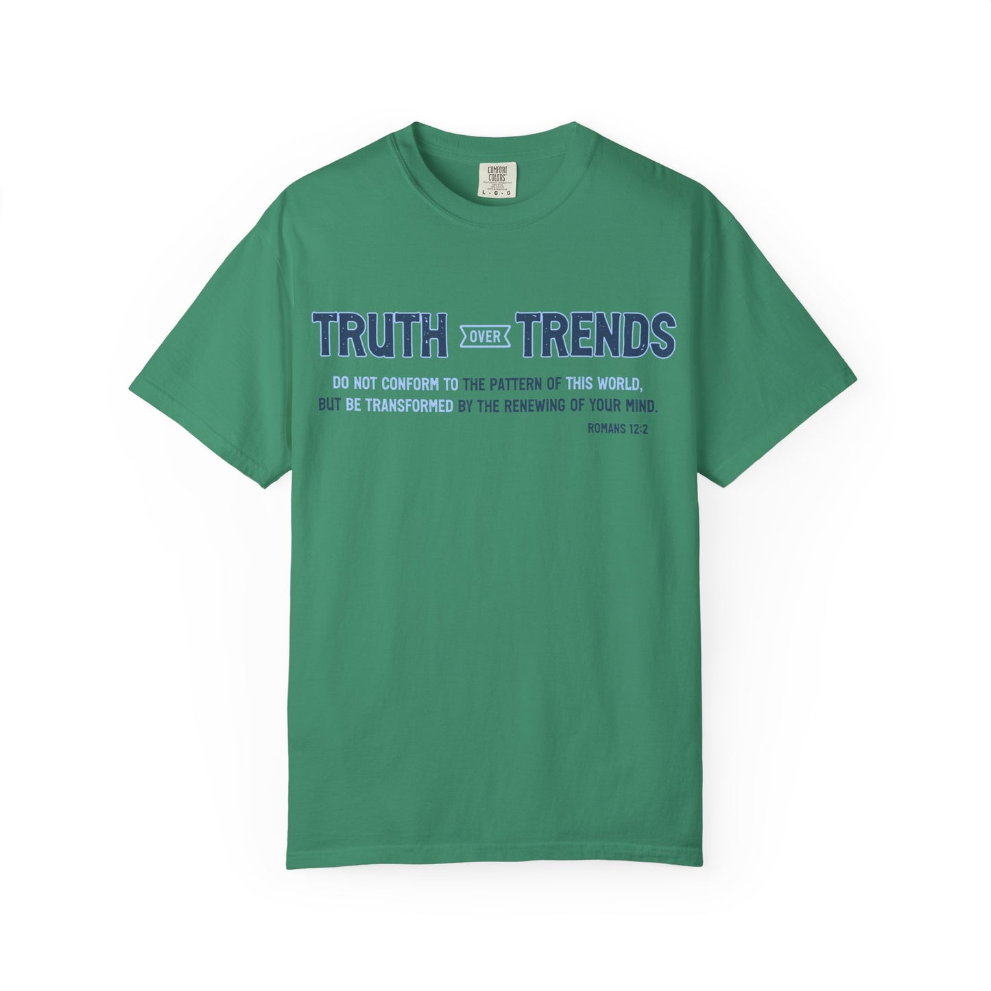 Truth & Trends Unisex Garment-Dyed T-shirt, Motivational Tee, Inspirational Shirt, Casual Wear, Faith-Based Apparel
