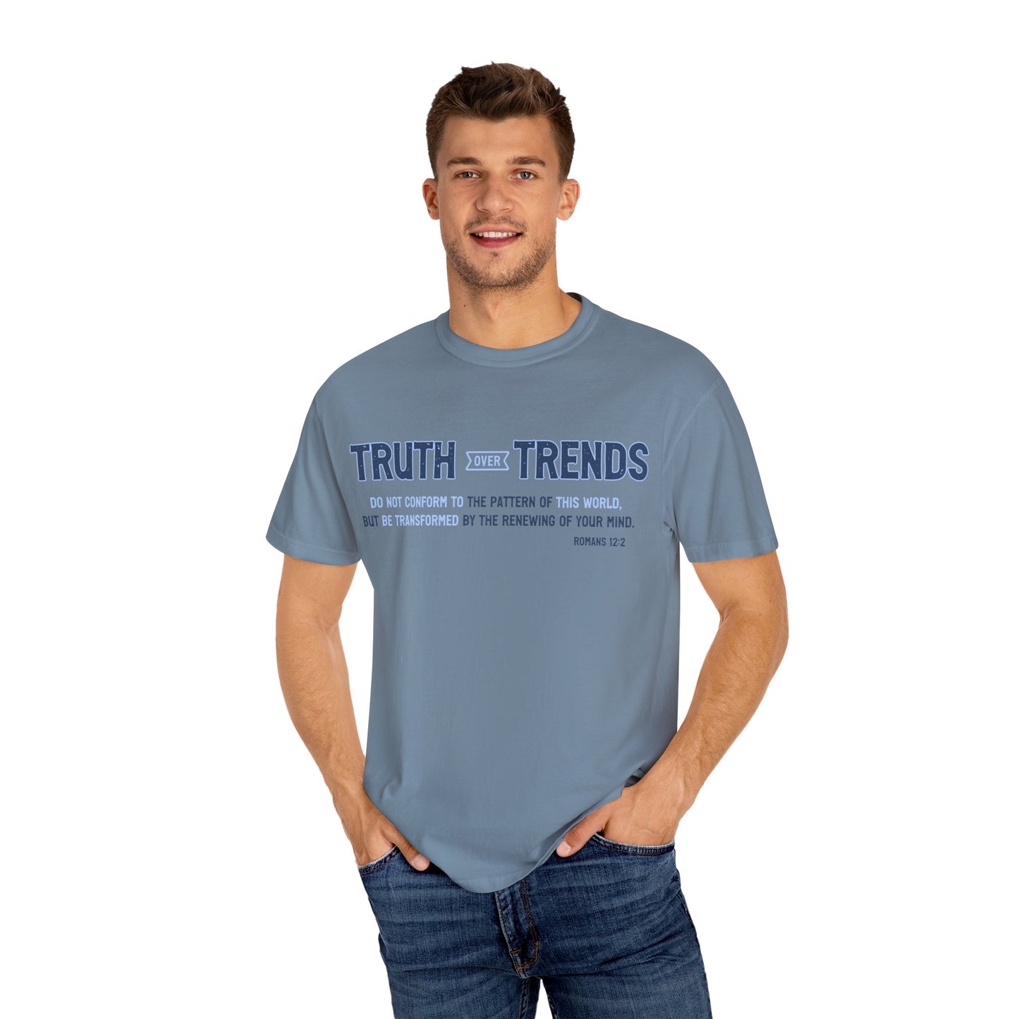 Truth & Trends Unisex Garment-Dyed T-shirt, Motivational Tee, Inspirational Shirt, Casual Wear, Faith-Based Apparel